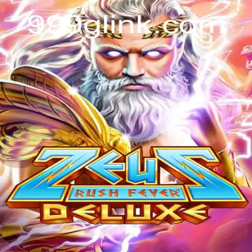 Explore ZeusRushFeverDeluxe: The #1 Choice for Slot Enthusiasts at 999G.com Oficial Slots Brasil