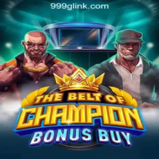 Experience the Thrill of TheBeltOfChampionBonusBuy: A Premier Choice at 999G.com Oficial Slots Brasil #1